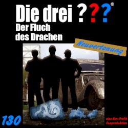 Die drei ??? 130: Der Fluch des Drachen