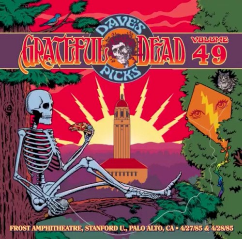 Dave’s Picks, Volume 49: Frost Amphitheatre, Palo Alto, CA · 4/27/85 & 4/28/85