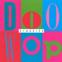 Doo Wop Classics