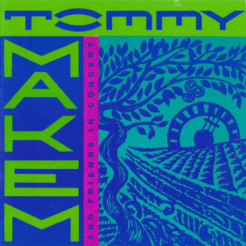 Tommy Makem and Friends in Concert