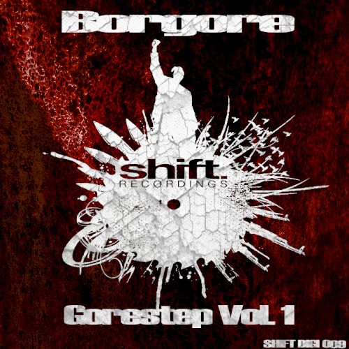 Gorestep Volume 1 – Shift Recordings (Dubstep)