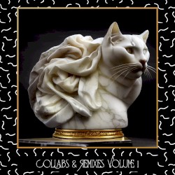 Collabs & Remixes vol 1