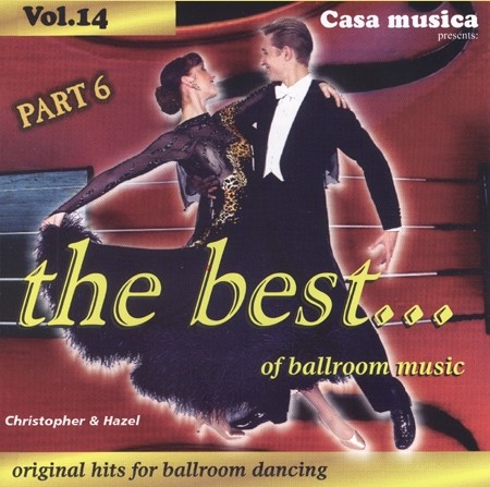 Casa Musica, Volume 14: The Best of Ballroom Music, Part 6