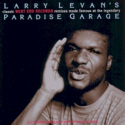Larry Levan's Classic West End Records Remixes