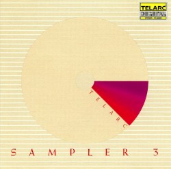 Telarc Sampler, Volume 3