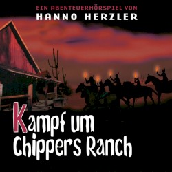 Wildwest-Abenteuer 24 - Kampf um Chippers Ranch