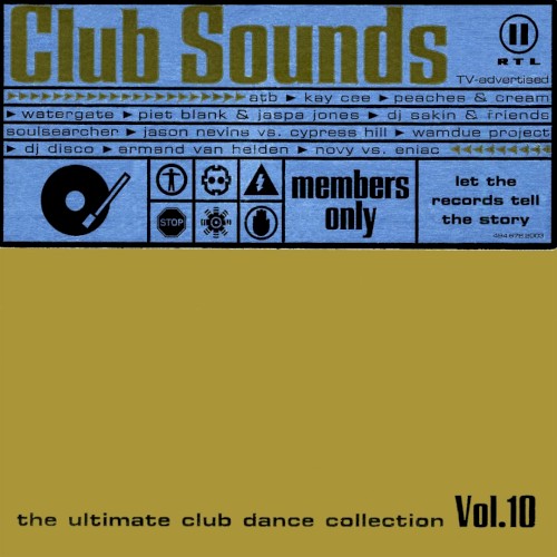 Club Sounds: The Ultimate Club Dance Collection, Vol. 10