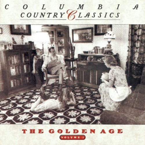 Columbia Country Classics, Volume 1: The Golden Age