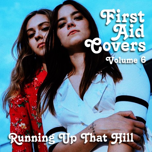 First Aid Covers: Volume 6 (Running Up That Hill)