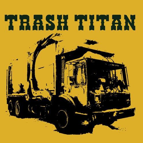 Trash Titan: The Lost Album