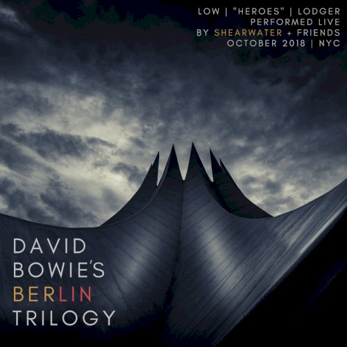 Shearwater Plays Bowie's Berlin Trilogy