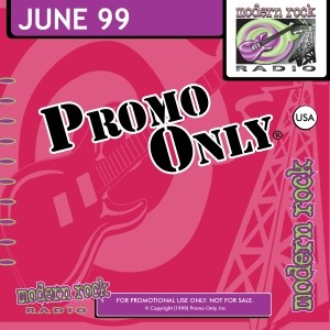 Promo Only: Modern Rock Radio, June 1999