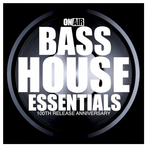 On Air Bass House Essentials (100th Release Anniversary)