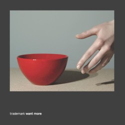 Trademark Want More