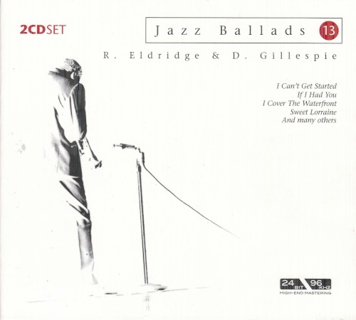 Jazz Ballads 13: Roy Eldridge & Dizzy Gillespie