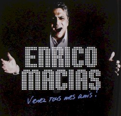 Venez tous mes amis