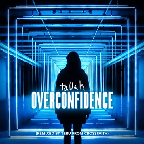 Overconfidence (remixed by Teru)