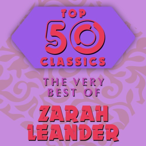 Top 50 Classics - The Very Best of Zarah Leander