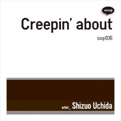 Creepin’ About