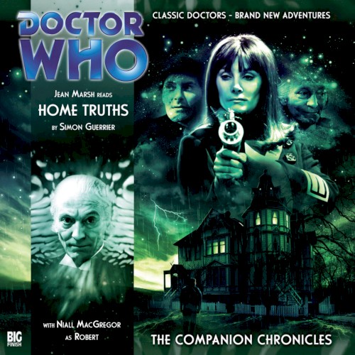 Doctor Who - The Companion Chronicles: Home Truths
