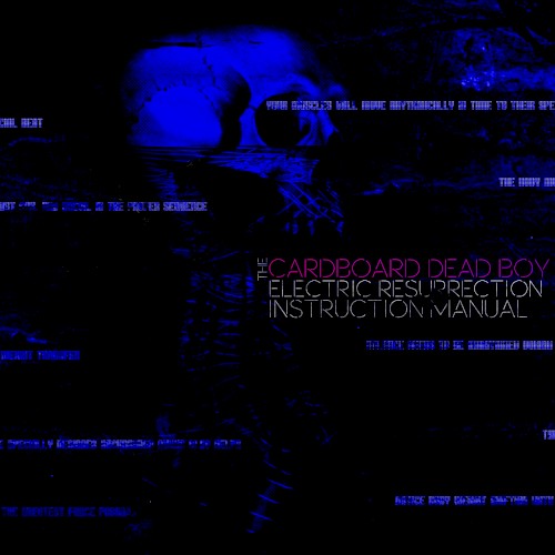 The Cardboard Dead Boy Electric Resurrection Instruction Manual