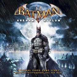 Batman: Arkham Asylum: Original Video Game Score