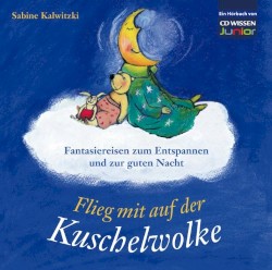 Flieg mit auf der Kuschelwolke