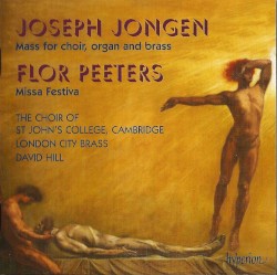 Jongen: Mass for Choir, Organ and Brass / Peeters: Missa Festiva