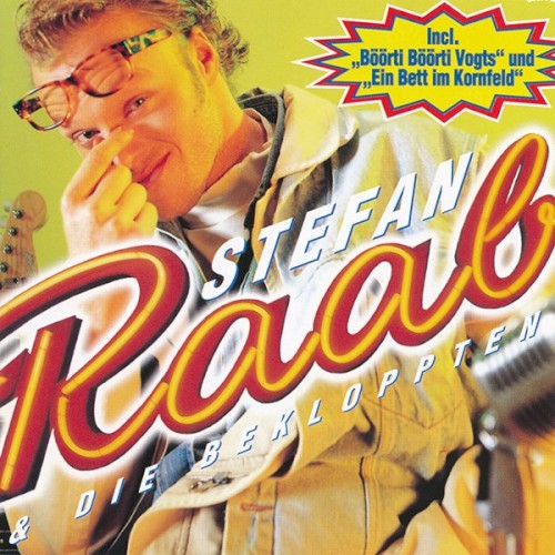 Stefan Raab & Die Bekloppten