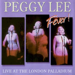 Fever! In Concert at The London Palladium