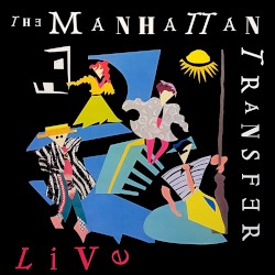 The Manhattan Transfer Live