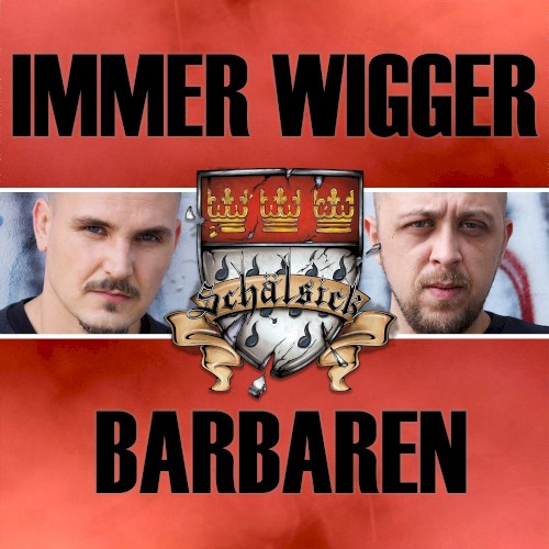 Immer wigger / Barbaren