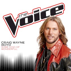Some Kind of Wonderful (The Voice Performance)