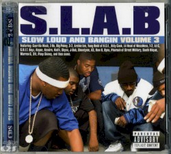Slow, Loud and Bangin', Volume 3