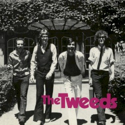 I Need That Record: The Tweeds Anthology