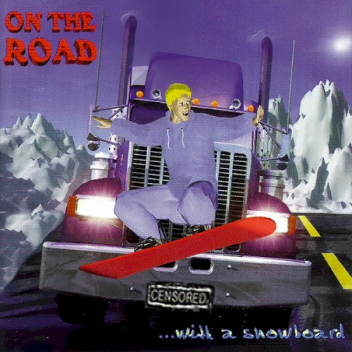 On the Road… With a Snowboard