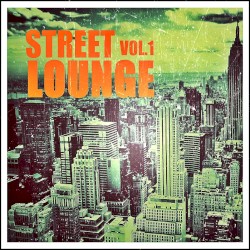 Street Lounge, Vol. 1