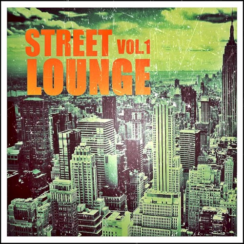 Street Lounge, Vol. 1