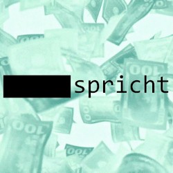 Geld spricht (Wacht auf Reupload)