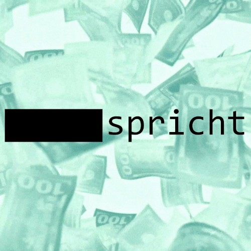 Geld spricht (Wacht auf Reupload)
