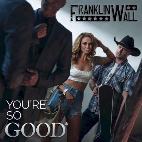 You’re so Good