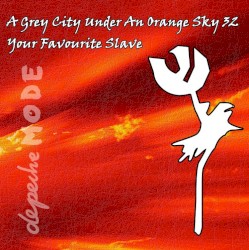 A Grey City Under an Orange Sky 32: Your Favourite Slave