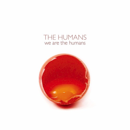 We Are the Humans