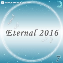 Eternal 2016 7 (オルゴールミュージック)