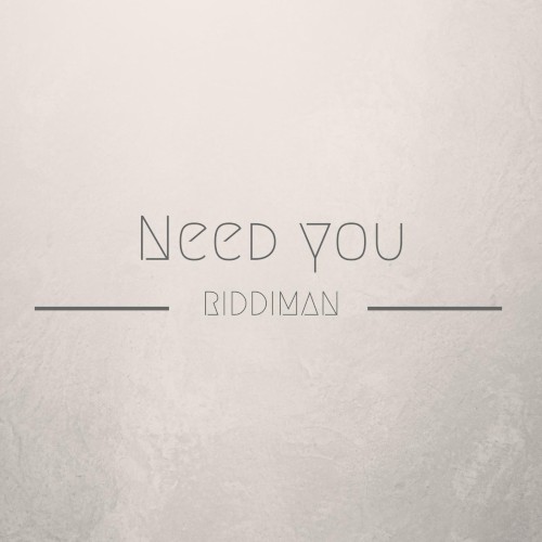 Need You