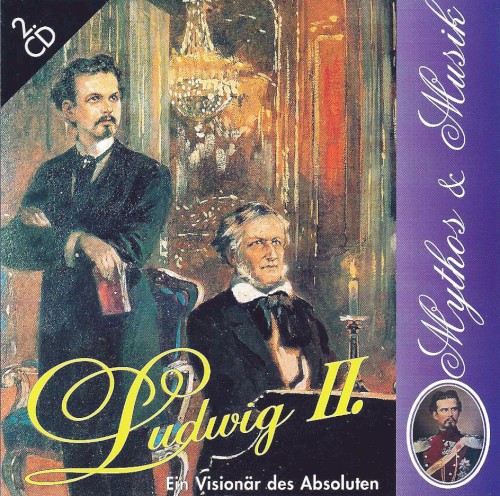 Ludwig II: Mythos & Musik