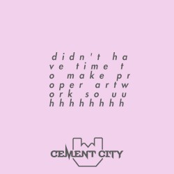 Cement City Vol. 1.5