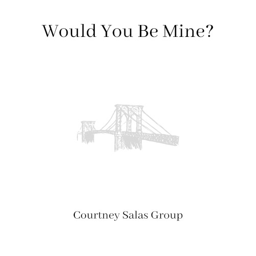 Would You Be Mine?