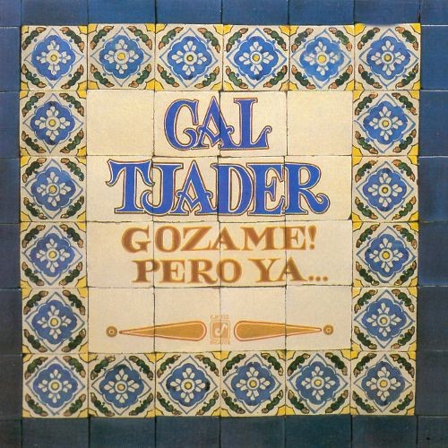 Gozame! Pero Ya...