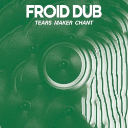Tears Maker Chant